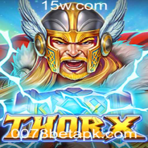 Explore ThorX: O Novo Jogo Emocionante no Mundo das Apostas com 0078 Bet